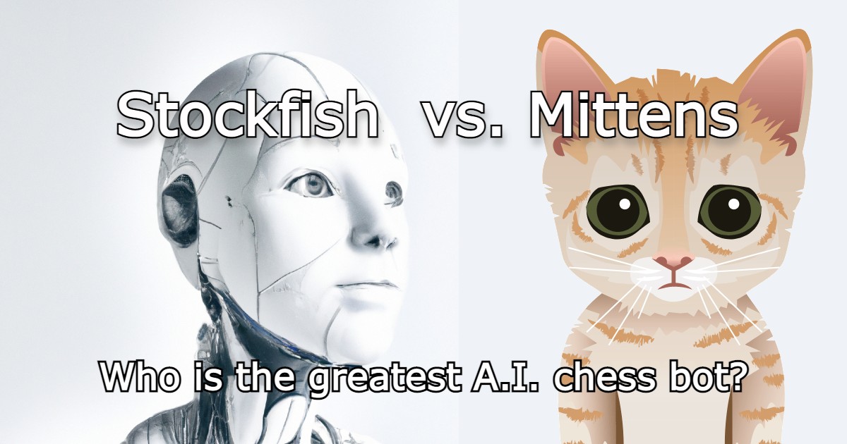 Stockfish vs Mittens1200